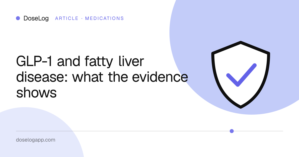 GLP-1 and fatty liver disease: what the evidence shows
