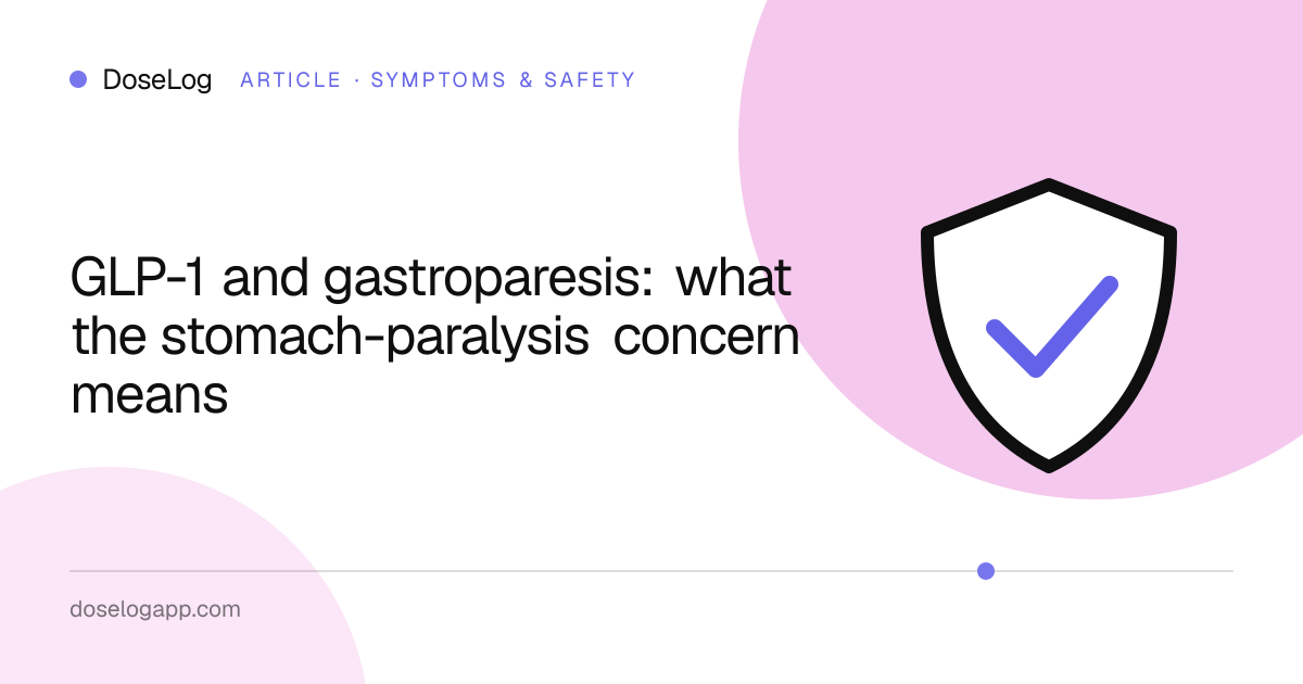 GLP-1 and gastroparesis: what the stomach-paralysis concern means