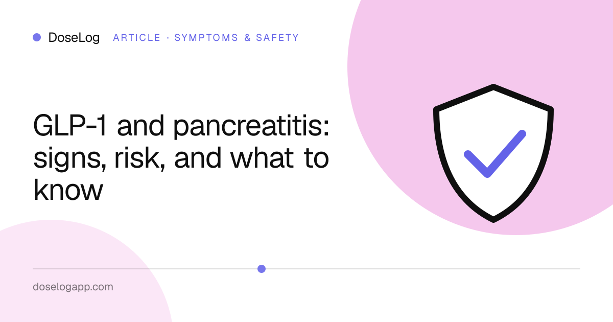 GLP-1 and pancreatitis: signs, risk, and what to know