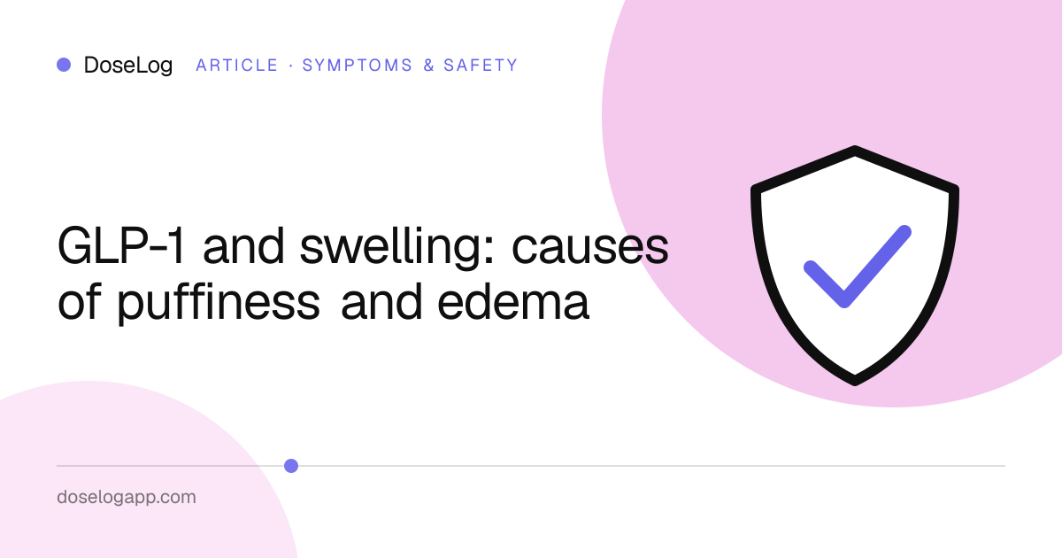 GLP-1 and swelling: causes of puffiness and edema