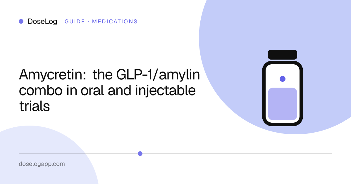 Amycretin: the GLP-1/amylin combo in oral and injectable trials