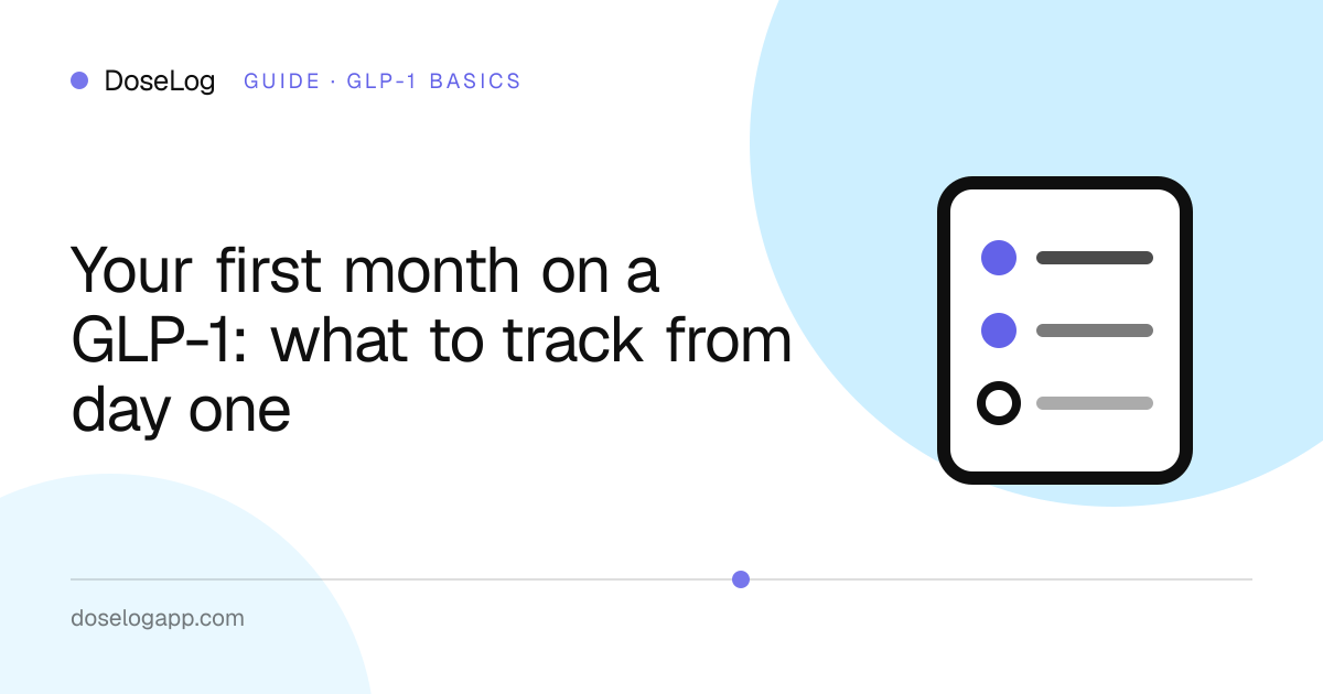 Your first month on a GLP-1: what to track from day one