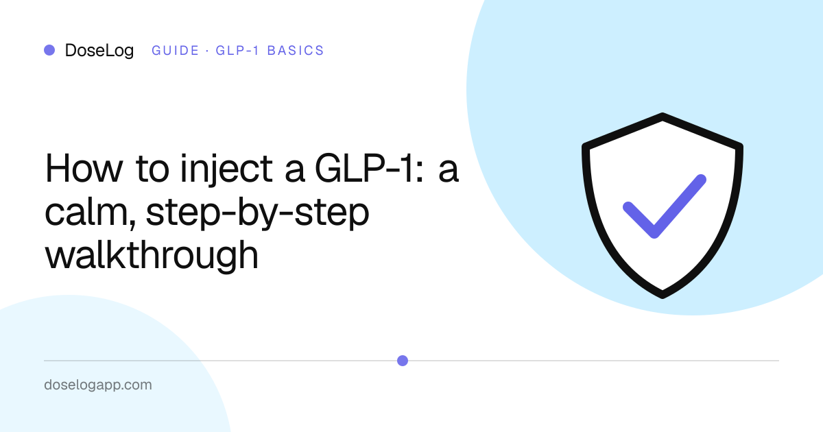 How to inject a GLP-1: a calm, step-by-step walkthrough