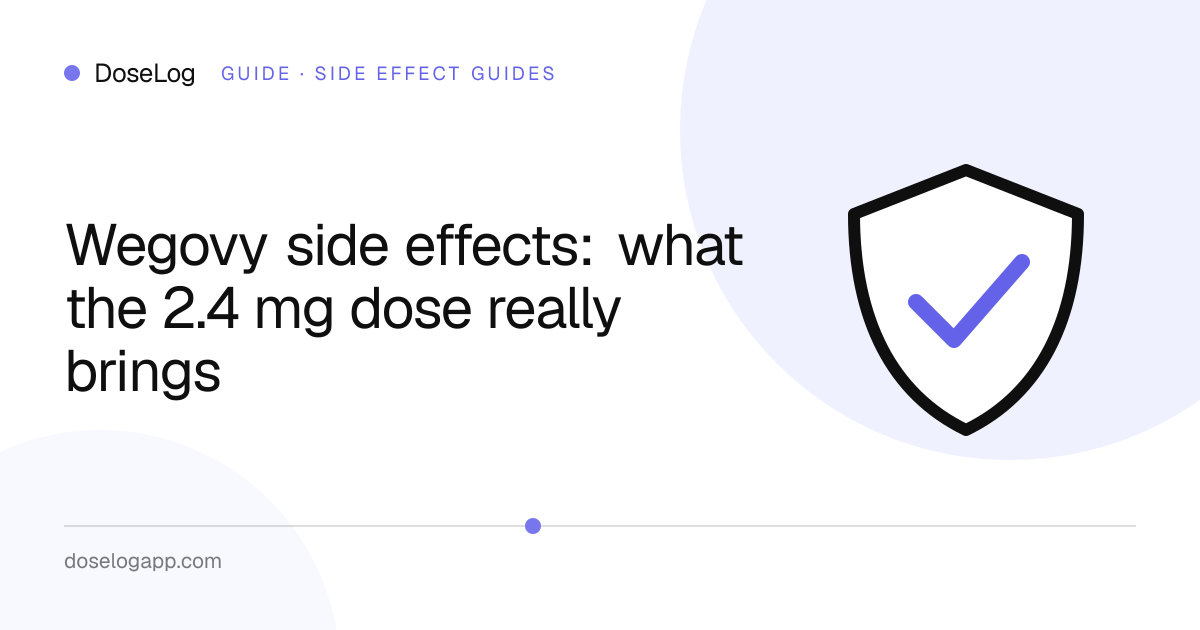 Wegovy side effects: what the 2.4 mg dose really brings